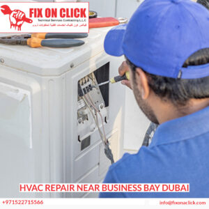HVAC Repair Near Business Bay Dubai