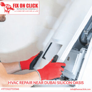 HVAC Repair Near Dubai Silicon Oasis