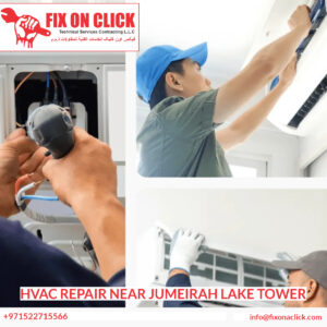 HVAC Repair Near Jumeirah Lake Tower