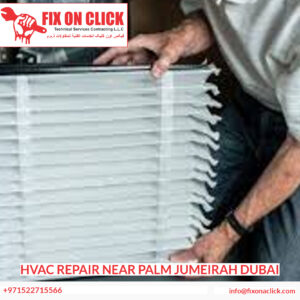 HVAC Repair Near Palm Jumeirah Dubai