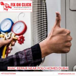HVAC Repair Near Polo Homes Dubai