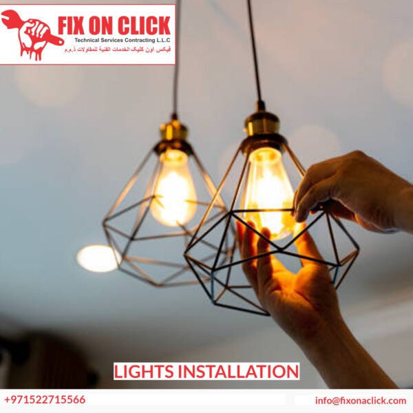 Lights installation Dubai - Fix On Click electrician completing lighting installation