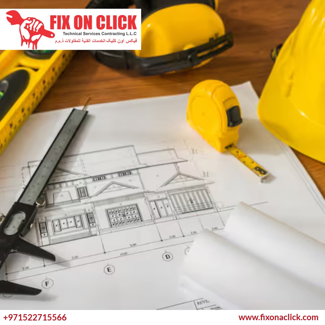 Why Choose Fix On A Click Construction Service Dubai