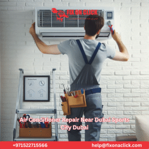 Air Conditioner Repair Near Dubai Sports City Dubai