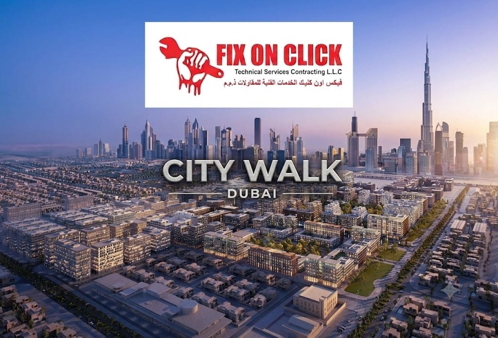Fix On Click Services in City Walk Dubai